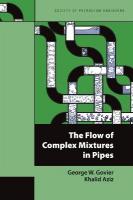 Flow of Complex Mixtures in Pipes 2nd ed.