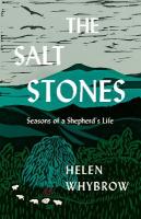 Salt Stones: A Shepherd's World, a Shepherd's Mind