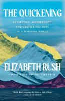 Quickening: Creation and Community at the Ends of the Earth