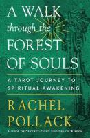 Walk through the Forest of Souls: A Tarot Journey to Spiritual Awakening