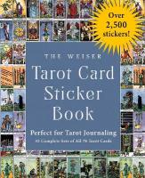 Weiser Tarot Card Sticker Book: Includes Over 2,500 Stickers (32 Complete Sets of All 78 Tarot  Cards)Perfect for Tarot Journaling