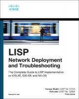 LISP Network Deployment and Troubleshooting: The Complete Guide to LISP Implementation on IOS-XE, IOS-XR, and NX-OS
