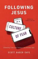 Following Jesus in a Culture of Fear  Choosing Trust over Safety in an  Anxious Age