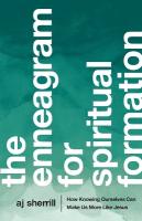Enneagram for Spiritual Formation  How Knowing Ourselves Can Make Us More  Like Jesus