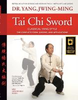 Tai Chi Sword Classical Yang Style: The Complete Form, Qigong, and Applications 2nd New edition
