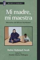 Mi Madre, Mi Maestra: Memorias Del Sáhara Occidental Critical Edition