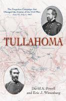 Tullahoma: The Forgotten Campaign that Changed the Course of the Civil War, June  23July 4, 1863