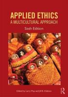 Applied Ethics: A Multicultural Approach 6th edition