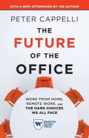 Future of the Office, with a New Afterword by the Author: Work from Home, Remote Work, and the Hard Choices We All Face Revised edition