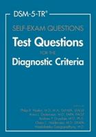 DSM-5-TR® Self-Exam Questions: Test Questions for the Diagnostic Criteria