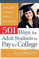 501 Ways for Adult Students to Pay for College: Going Back to School Without Going Broke Tenth Edition