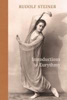 Introductions to Eurythmy: An Extension of Goethe's Morphological Thinking Within the Realm of Human  Movement