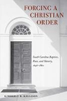 Forging a Christian Order: South Carolina Baptists, Race, and Slavery, 1696-1860