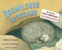Dormilones de verano: Animales aletargados