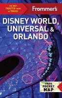 Frommer's Disney World, Universal, and Orlando 2024 9th New edition