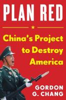 China's Plan to Destroy America: China's Plot to Destroy America