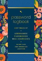 Password  Logbook (Hip Floral): Keep Track of Usernames, Passwords, Web Addresses in One Easy and Organized  Location