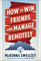 How to Win Friends and Manage Remotely 10th Revised edition
