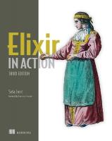 Elixir in Action 3rd edition