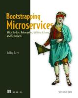 Bootstrapping Microservices: With Docker, Kubernetes, Github Actions, and Terraform 2nd edition
