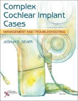 Complex Cochlear Implant Cases: Management and Troubleshooting 2023