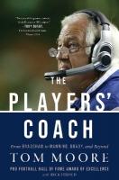 Players' Coach: From Bradshaw to Manning, Brady, and Beyond