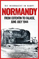 Normandy: From Cotentin to Falaise, JuneJuly 1944