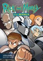 Rick and Morty: The Manga Vol. 1  Get in the Robot, Morty!: Get in the Robot, Morty!