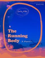 Running Body  A Memoir