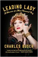 Leading Lady: A Memoir of a Most Unusual Boy