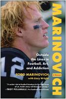 Marinovich: Outside the Lines in Football, Art, and Addiction