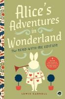 Alice's Adventures in Wonderland: The Read-With-Me Edition: The Unabridged Story in 20-Minute Reading Sections with Comprehension  Questions, Discussion Prompts, Definitions, and More!