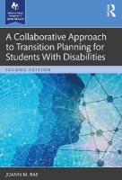 Collaborative Approach to Transition Planning for Students With Disabilities 2nd edition