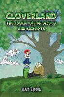 Cloverland: The Adventure of Jessica and Bigboots