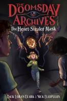 Doomsday Archives: The Heart-Stealer Mask