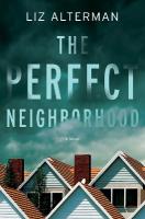 Perfect Neighborhood: A Novel