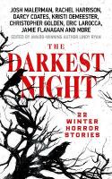 Darkest Night: A Terrifying Anthology of Winter Horror Stories by Bestselling Authors,  Perfect for Halloween