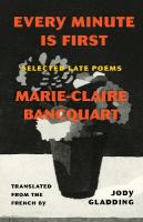 Every Minute Is First: Poems
