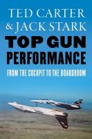 Top Gun Performance: From the Cockpit to the Boardroom