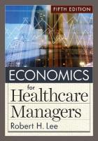 Economics for Healthcare Managers 5th Revised edition