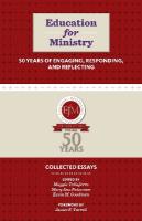 Education for Ministry 50 Years of Engaging, Responding, and Reflecting: Collected Essays
