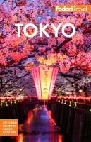 Fodor's Tokyo: with Side Trips to Mt. Fuji, Hakone, and Nikko 9th New edition
