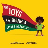 Joys of Being a Little Black Boy Second edition, 2nd Edition