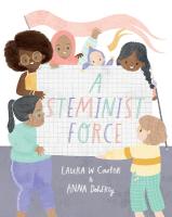 Steminist Force: A STEM Picture Book for Girls