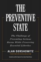 Preventative State: The Challenge of Predicting and Preventing Cataclysmic Harms without  Granting Too much Power to Government