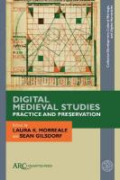Digital Medieval StudiesPractice and Preservation New edition