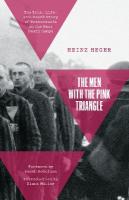Men With the Pink Triangle: The True, Life-and-Death Story of Homosexuals in the Nazi Death Camps 2nd New edition