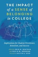 Impact of a Sense of Belonging in College: Implications for Student Persistence, Retention, and Success