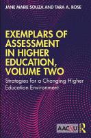 Exemplars of Assessment in Higher Education, Volume Two: Strategies for a Changing Higher Education Environment