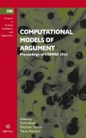 Computational Models of Argument: Proceedings of COMMA 2024